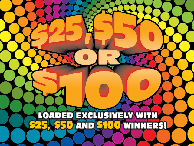 $25, $50, OR $100